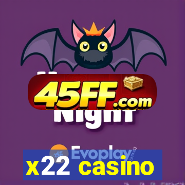 x22 casino